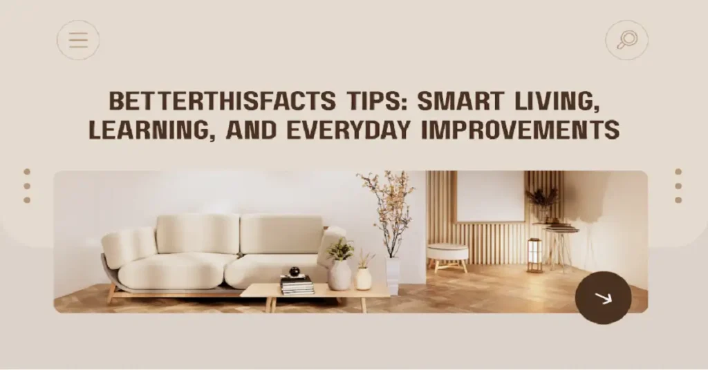 betterthisfacts tips