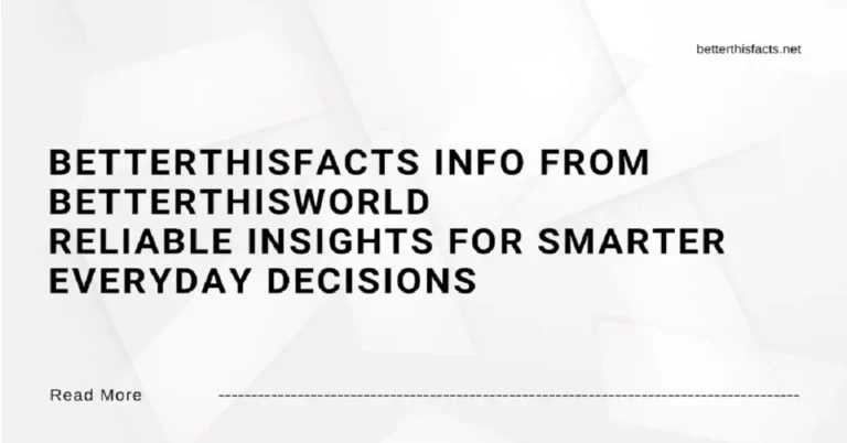 betterthisfacts info from betterthisworld