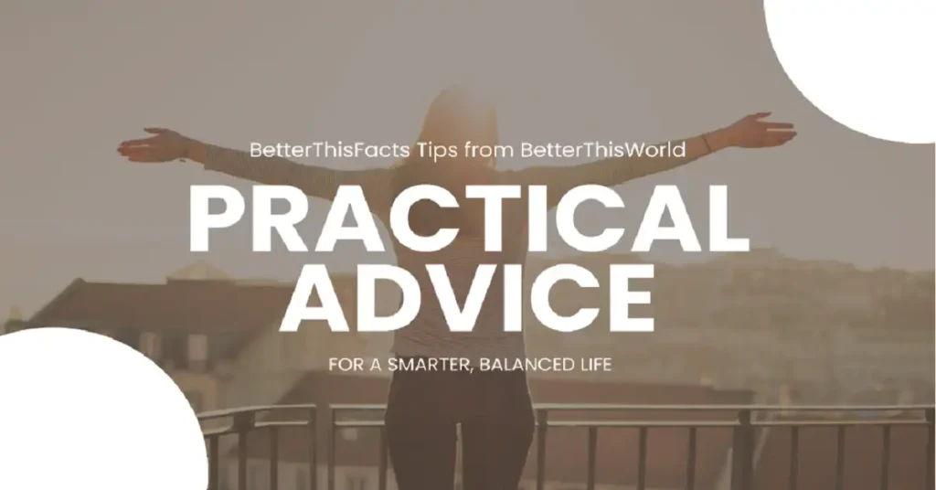 betterthisfacts tips from betterthisworld