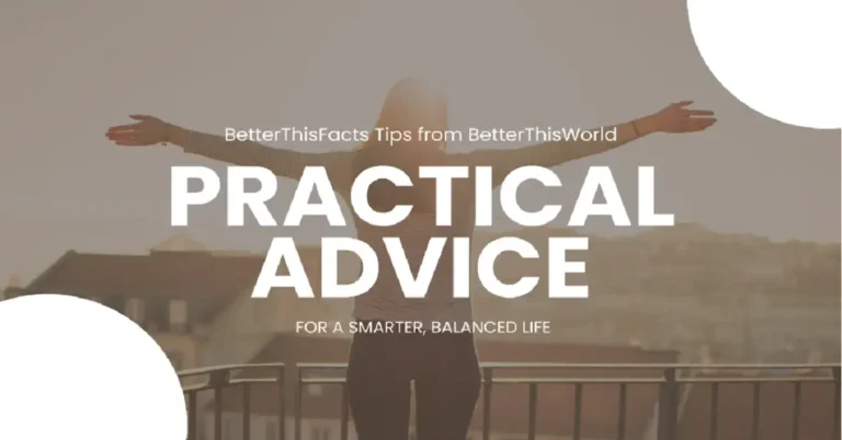 betterthisfacts tips from betterthisworld